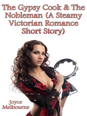 cover image of The Gypsy Cook & the Nobleman (A Steamy Victorian Romance Short Story)